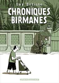 chroniques birmanes delislechroniques birmanes delisle